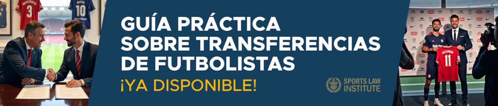 Guía Práctica sobre Transferencias de Futbolistas